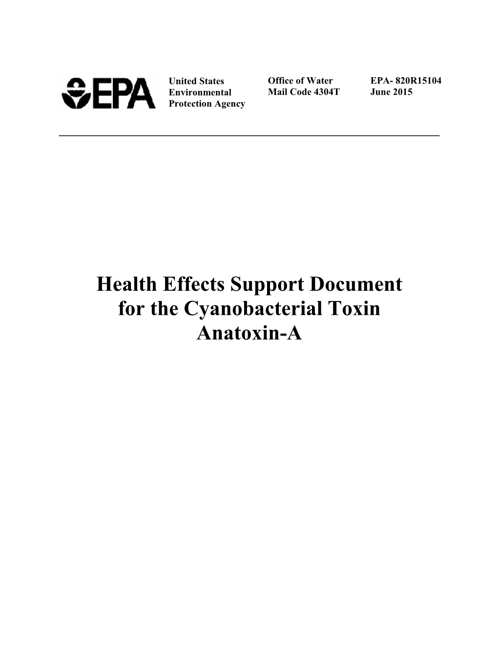 Health Effects Support Document for the Cyanobacterial Toxin Anatoxin-A