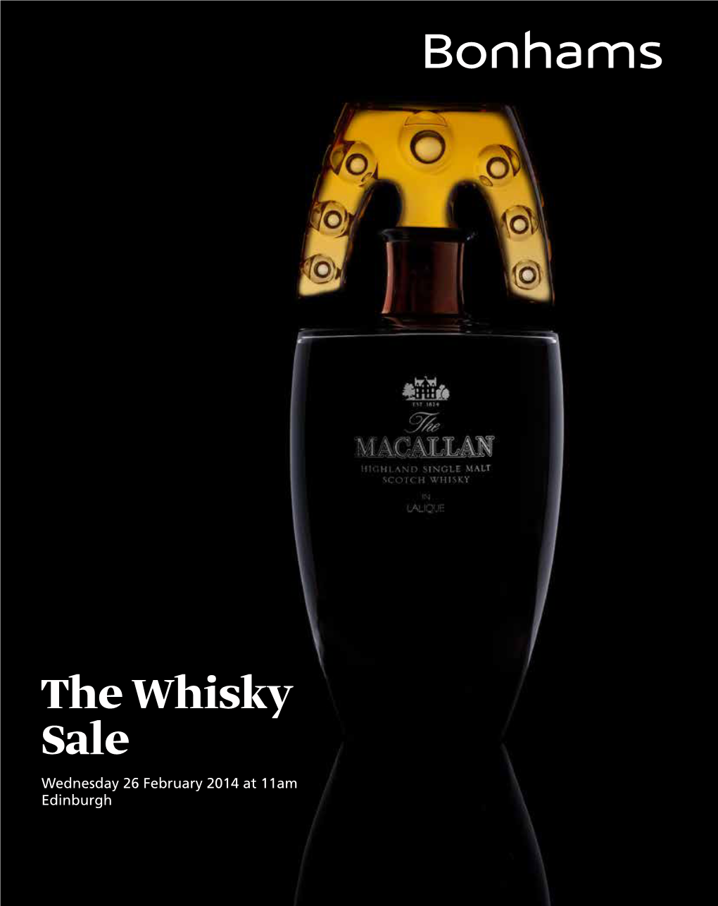 The Whisky Sale Wednesday 26 February 2014 at 11Am 22 Queen Street, Edinburgh