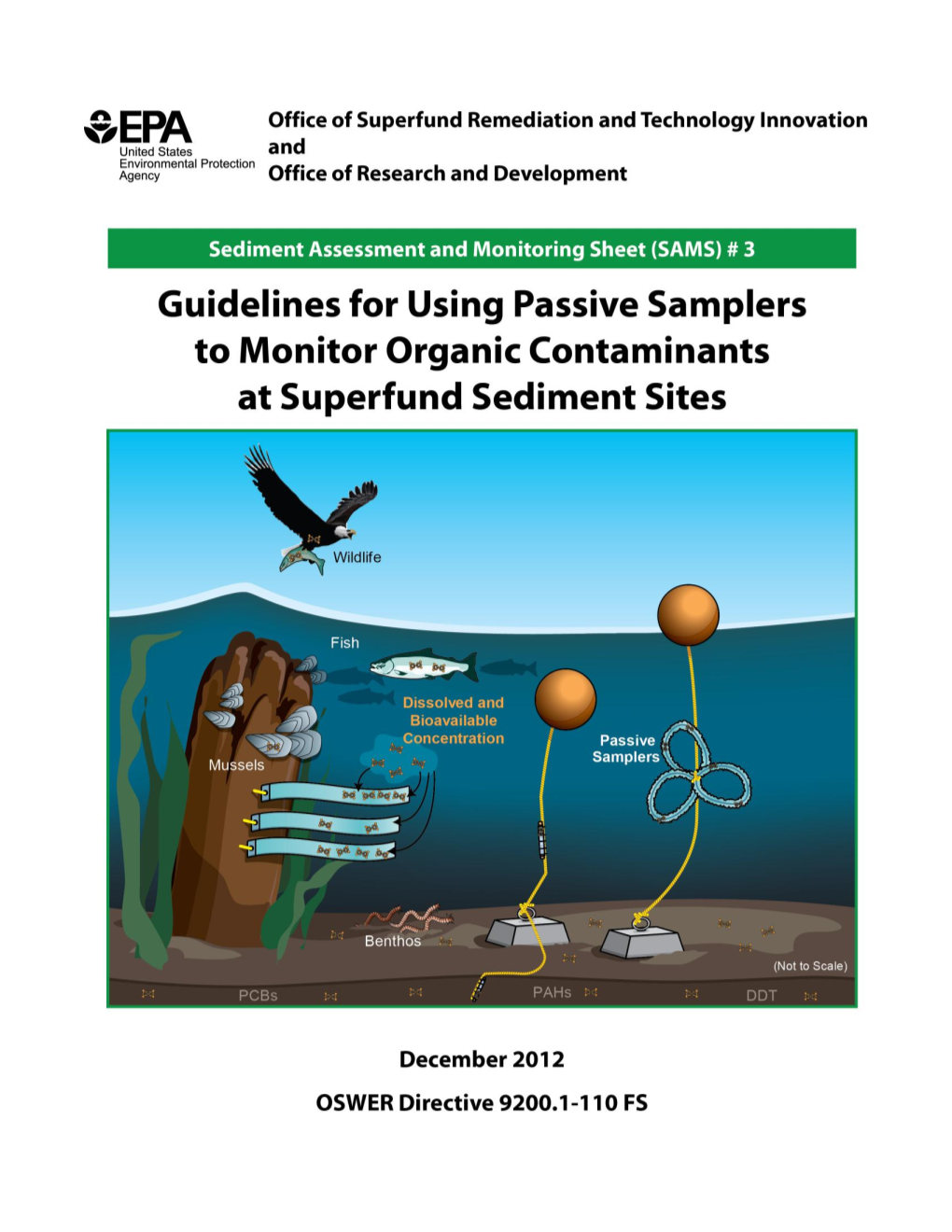 Guidelines for Using Passive Samplers to Monitor Organic Contaminants at Superfund Sediment Sites 1