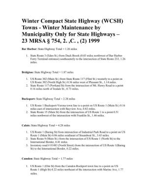 Winter Compact State Highway (WCSH) Towns - Winter Maintenance by Municipality Only for State Highways – 23 MRSA § 754, 2