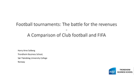 The Economics of Hosting Regular Sports Events – a Case Study Of