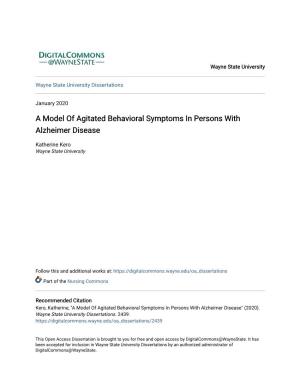 A Model of Agitated Behavioral Symptoms in Persons with Alzheimer Disease