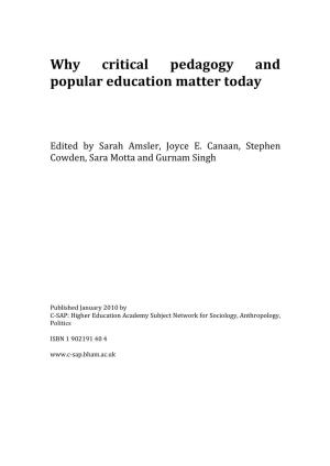 Why Critical Pedagogy and Popular Education Matter Today