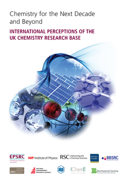 Chemistry for the Next Decade and Beyond INTERNATIONAL PERCEPTIONS of the UK CHEMISTRY RESEARCH BASE