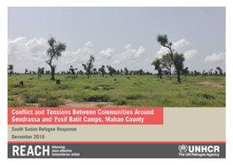 Conflict and Tensions Between Communities Around Gendrassa and Yusif Batil Camps, Maban County South Sudan Refugee Response December 2016 Table of Contents