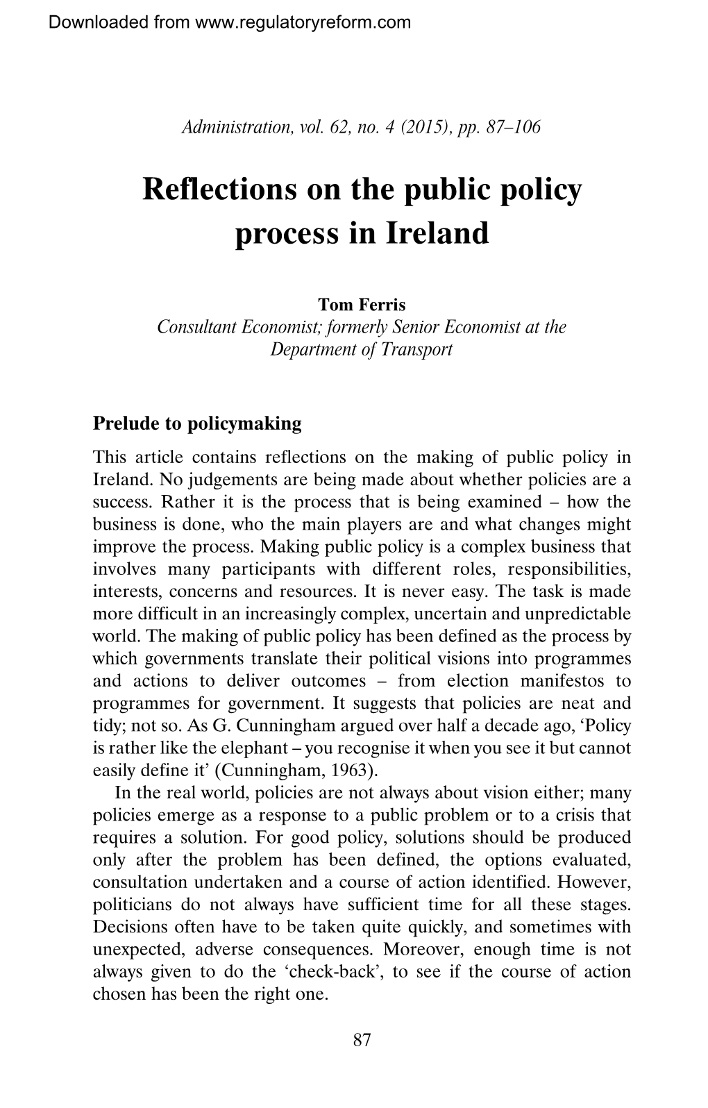 Ireland Reflections on the Public Policy Process in Ireland Tom Ferris 2015