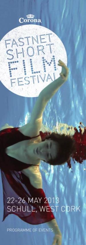 Corona Fastnet Short Film Festival Prizegiving Ceremony Is Open to Ballybraddan and Managing the Universe