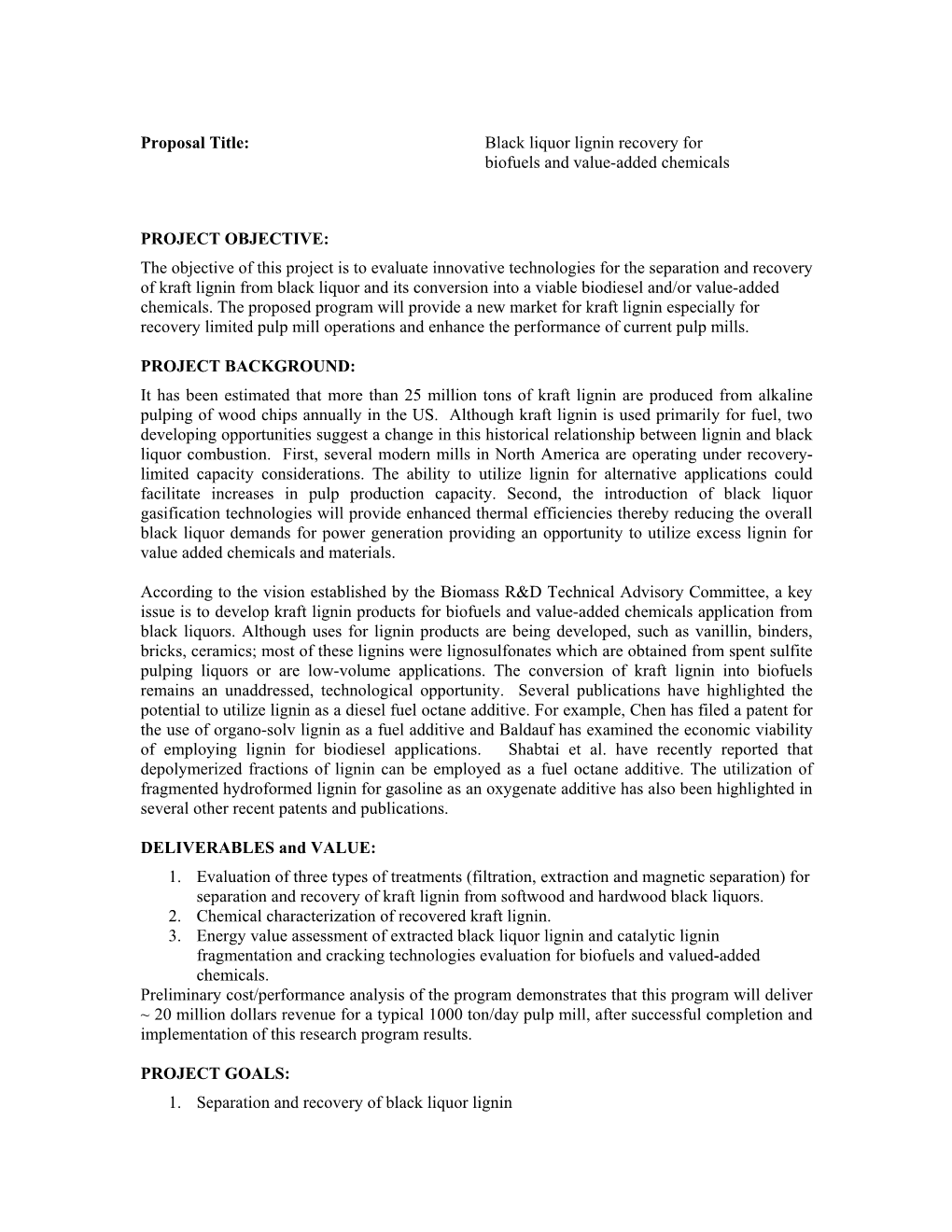 Black Liquor Lignin Recovery for Biofuels and Value-Added Chemicals