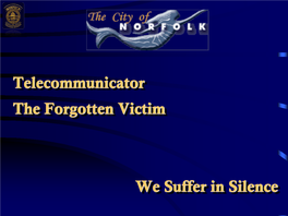 Telecommunicator the Forgotten Victim We Suffer in Silence