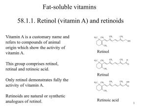 Fat-Soluble Vitamins 58.1.1. Retinol (Vitamin A) and Retinoids