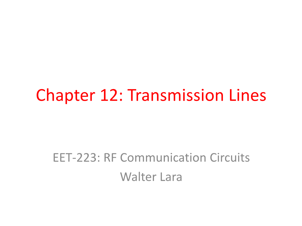 Chapter 12: Transmission Lines