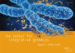 The Center for Integrative Genomics Report 2005–2006