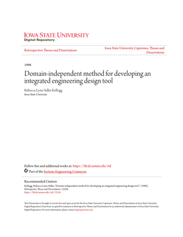 Domain-Independent Method for Developing an Integrated Engineering Design Tool Rebecca Lynn Sidler Kellogg Iowa State University