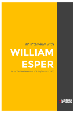 An Interview with WILLIAM ESPER From: the New Generation of Acting Teachers (1987)