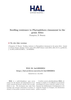 Seedling Resistance to Phytophthora Cinnamomi in the Genus Abies Frampton, D