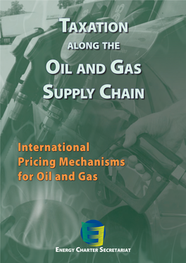 Taxation Along the Oil and Gas Supply Chain