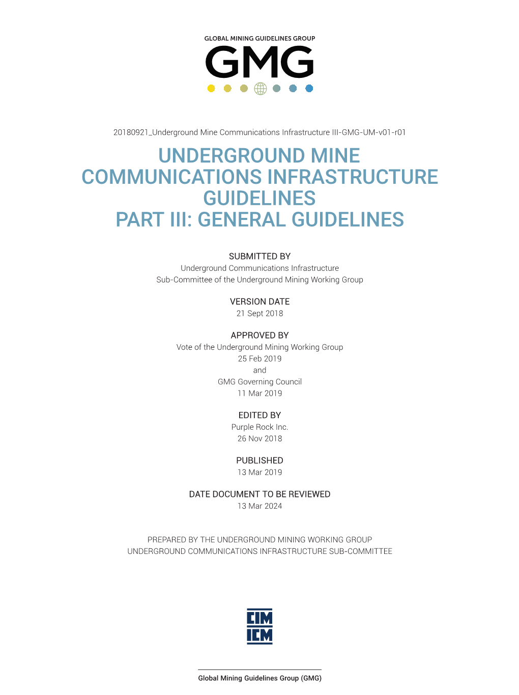 Underground Mine Communications Infrastructure Guidelines Part Iii: General Guidelines