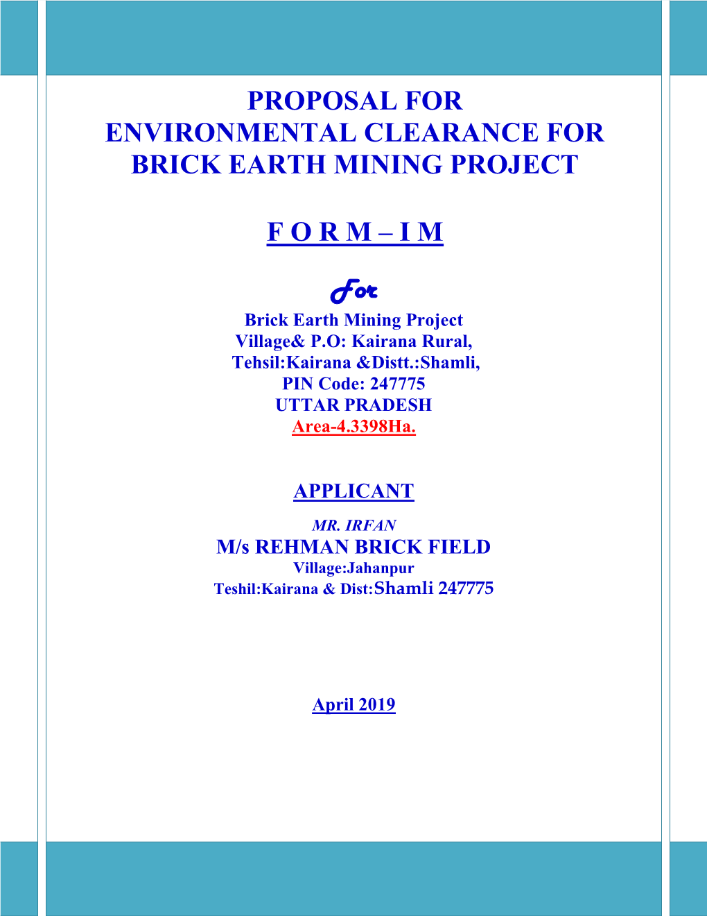 Proposal for Environmental Clearance for Brick Earth Mining Project F O R M – I M