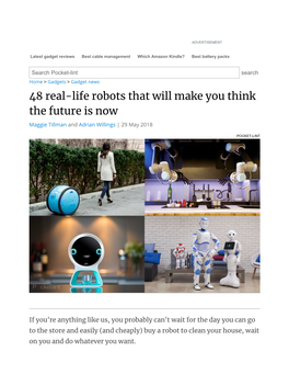 48 Real-Life Robots That Will Make You Think the Future Is Now Maggie Tillman and Adrian Willings | 29 May 2018