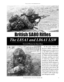 British SA80 Rifles the L85A1 and L86A1 LSW Text & Photos by Dan Shea in the Early 1950S, the a Soldier Takes Aim with His SA80