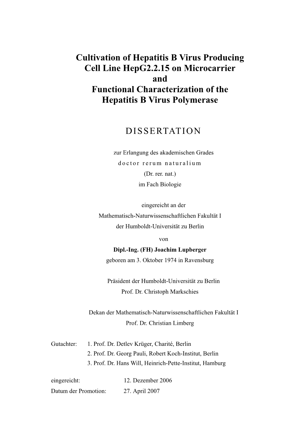 Cultivation of Hepatitis B Virus Producing Cell Line Hepg2.2.15 on Microcarrier and Functional Characterization of the Hepatitis B Virus Polymerase