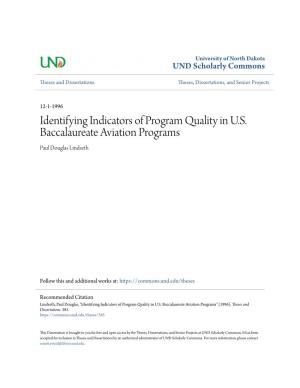 Identifying Indicators of Program Quality in U.S. Baccalaureate Aviation Programs Paul Douglas Lindseth