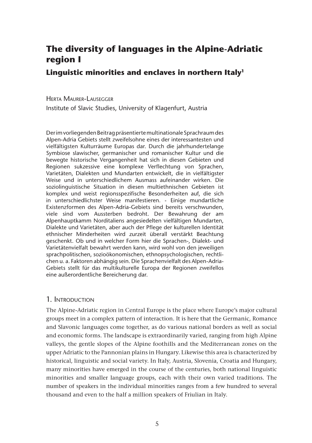 The Diversity of Languages in the Alpine-Adriatic Region I Linguistic Minorities and Enclaves in Northern Italy1