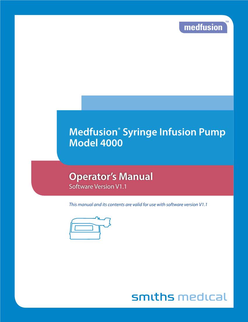 Medfusion® Syringe Infusion Pump Model 4000 Operator's Manual