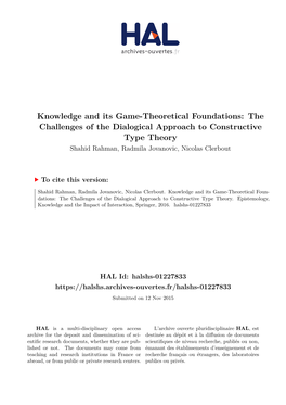The Challenges of the Dialogical Approach to Constructive Type Theory Shahid Rahman, Radmila Jovanovic, Nicolas Clerbout