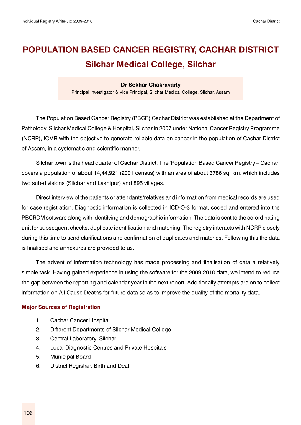 POPULATION BASED CANCER REGISTRY, CACHAR DISTRICT Silchar Medical College, Silchar