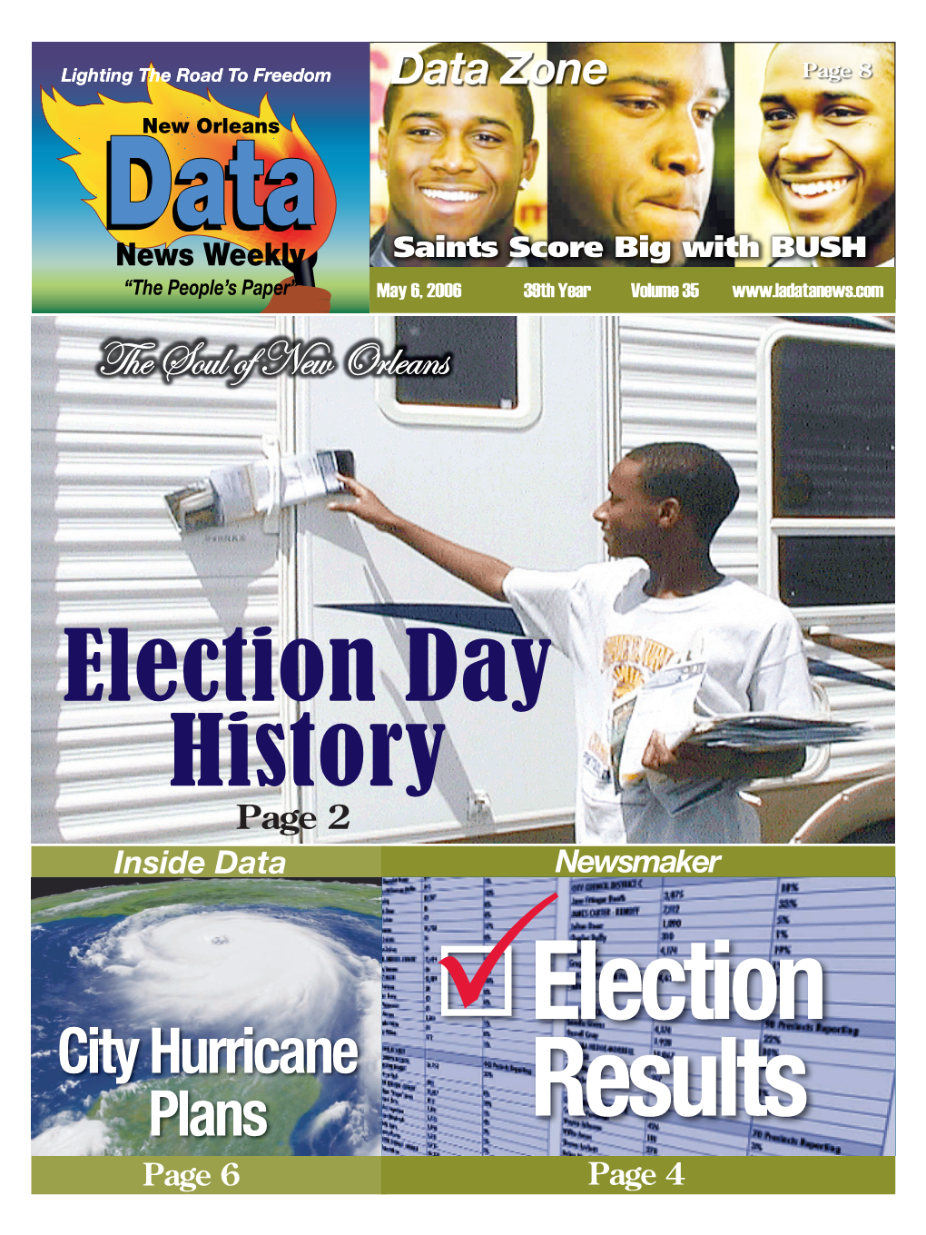 City Hurricane Plans Results Page 6 Page 4 Page  May 6, 2006 New Orleans Data News Weekly COVER STORY New Orleans Holds Historic Elections