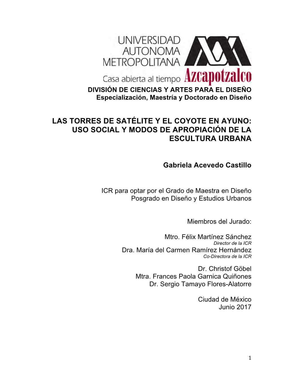 Las Torres De Satélite Y El Coyote En Ayuno: Uso Social Y Modos De Apropiación De La Escultura Urbana