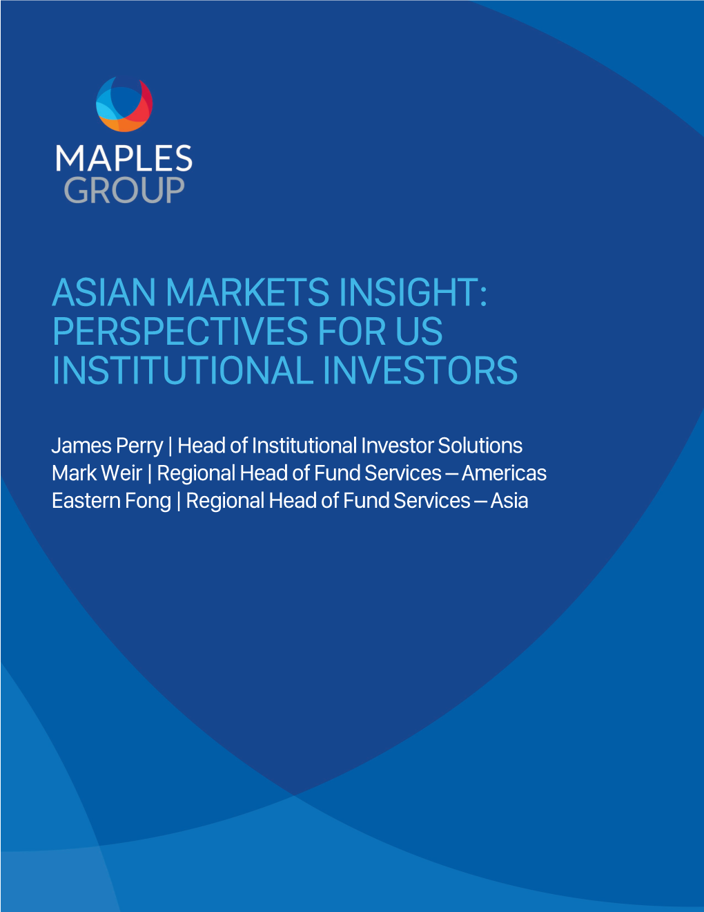 Asian Markets Insight: Perspectives for Us Institutional Investors