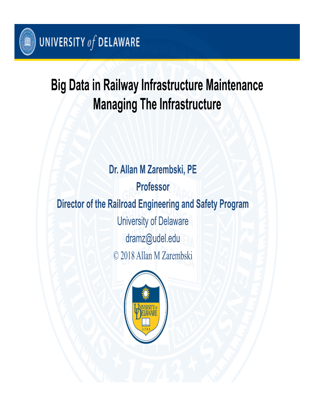 Big Data in Railway Infrastructure Maintenance Managing the Infrastructure