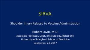 Shoulder Injury Related to Vaccine Administration Robert Lavin, M.D