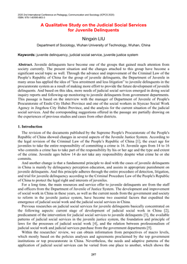 A Qualitative Study on the Judicial Social Services for Juvenile Delinquents Ningxin LIU Department of Sociology, Wuhan University of Technology, Wuhan, China