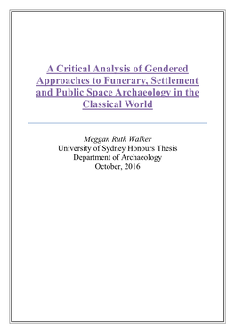 A Critical Analysis of Gendered Approaches to Funerary, Settlement and Public Space Archaeology in the Classical World