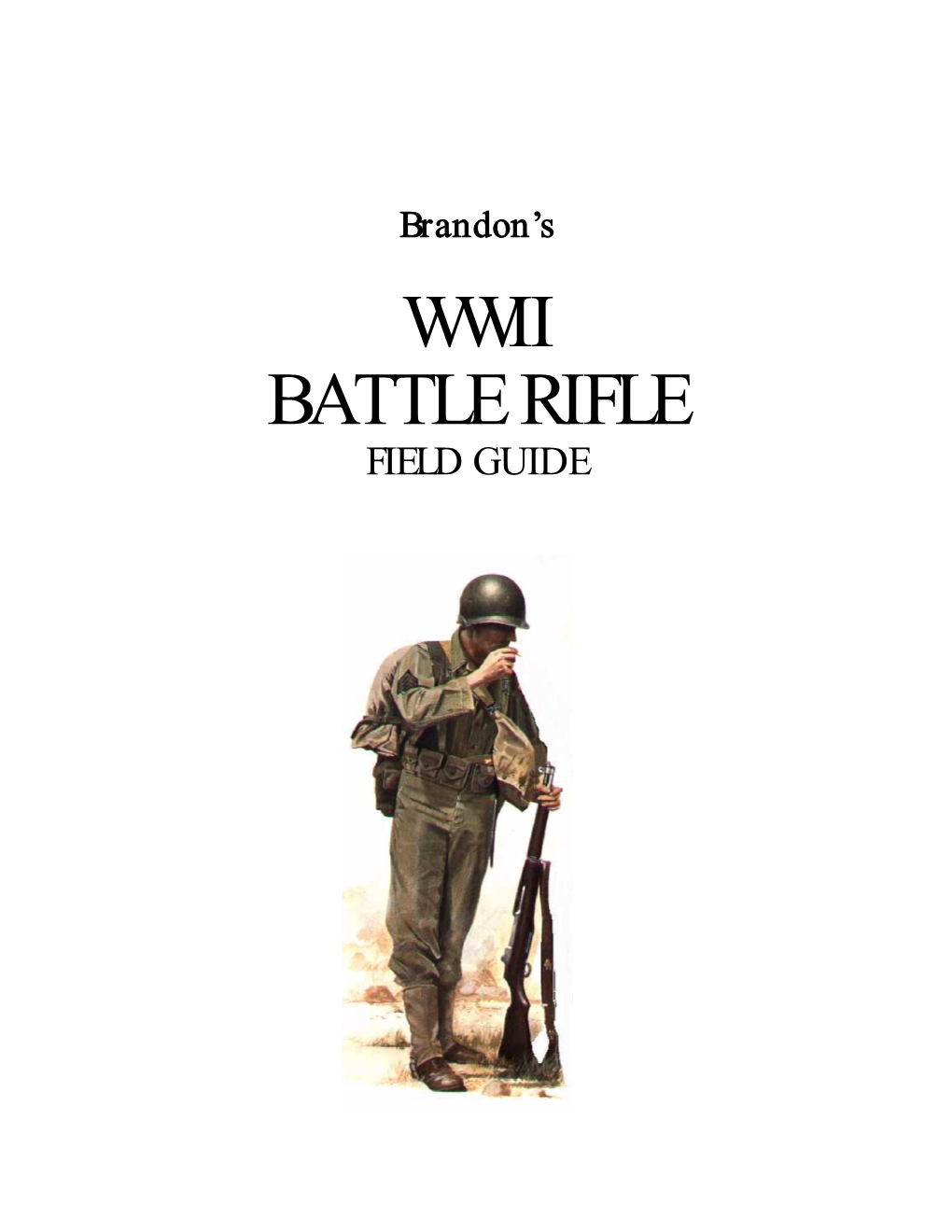 Wwii Battle Rifle Field Guide