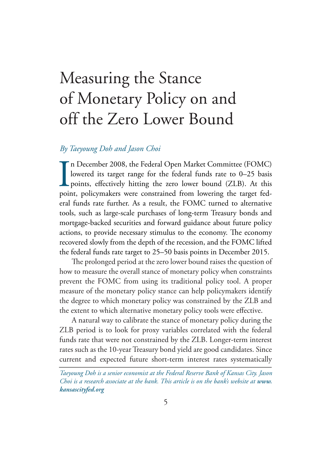 Measuring the Stance of Monetary Policy on and Off the Zero Lower Bound