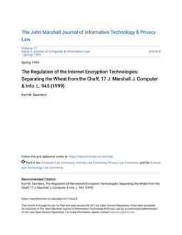 The Regulation of the Internet Encryption Technologies: Separating the Wheat from the Chaff, 17 J