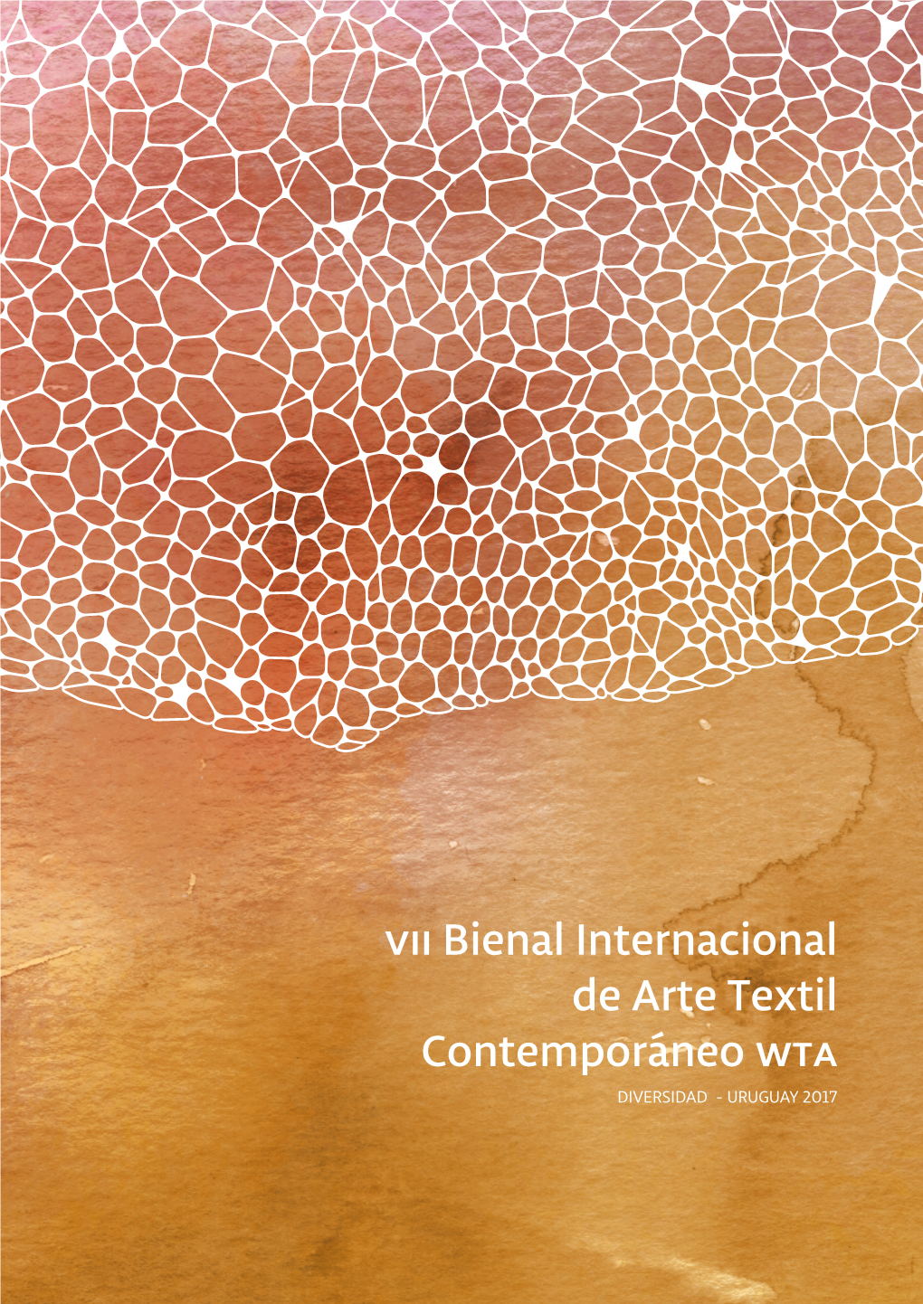 Bienal Internacional De Arte Textil Contemporáneo Wta DIVERSIDAD - URUGUAY