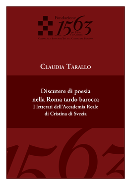 Discutere Di Poesia Nella Roma Tardo Barocca I Letterati Dell’Accademia Reale Di Cristina Di Svezia