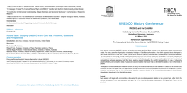 UNESCO History Conference Discussion UNESCO and the Cold War 5 March, Afternoon 2 P.M.-4 P.M