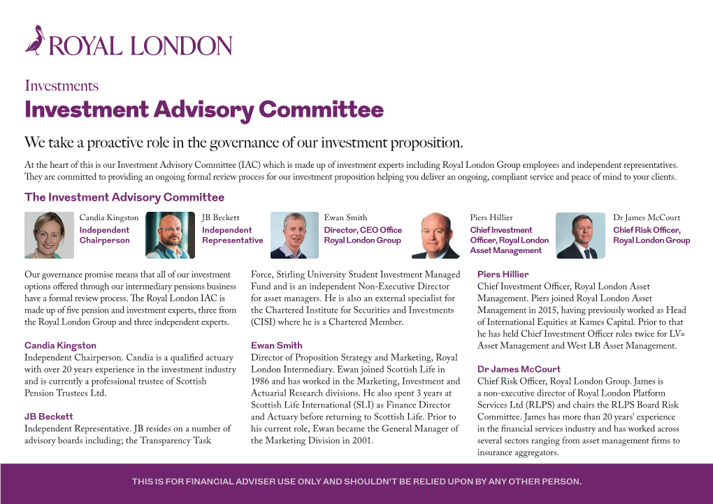 Investment Advisory Committee We Take a Proactive Role in the Governance of Our Investment Proposition