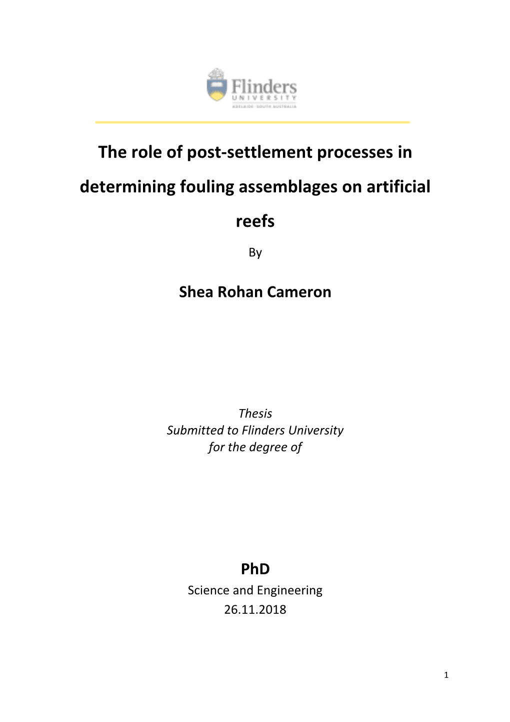 The Role of Post-Settlement Processes in Determining Fouling Assemblages on Artificial Reefs