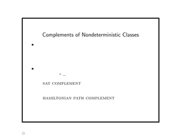 Complements of Nondeterministic Classes • from P