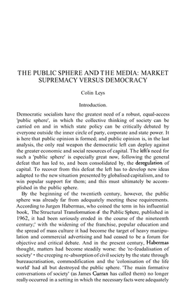 The Public Sphere and the Media: Market Supremacy Versus Democracy