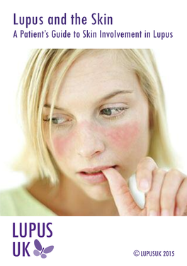 Lupus and the Skin a Patient’S Guide to Skin Involvement in Lupus