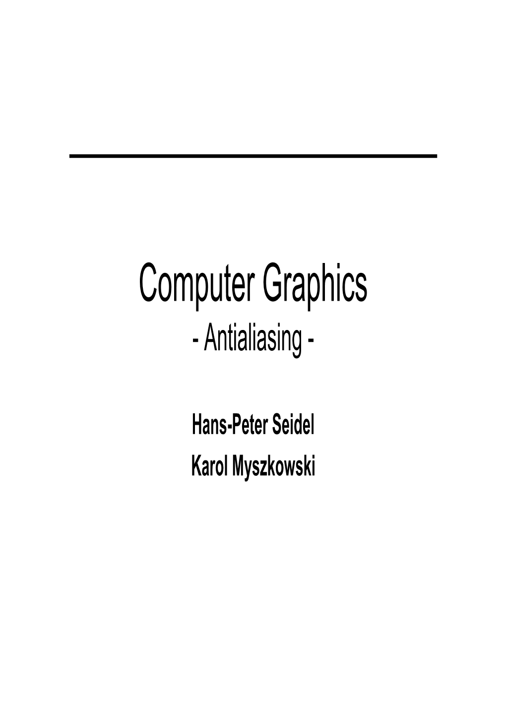 Computer Graphics - Antialiasing