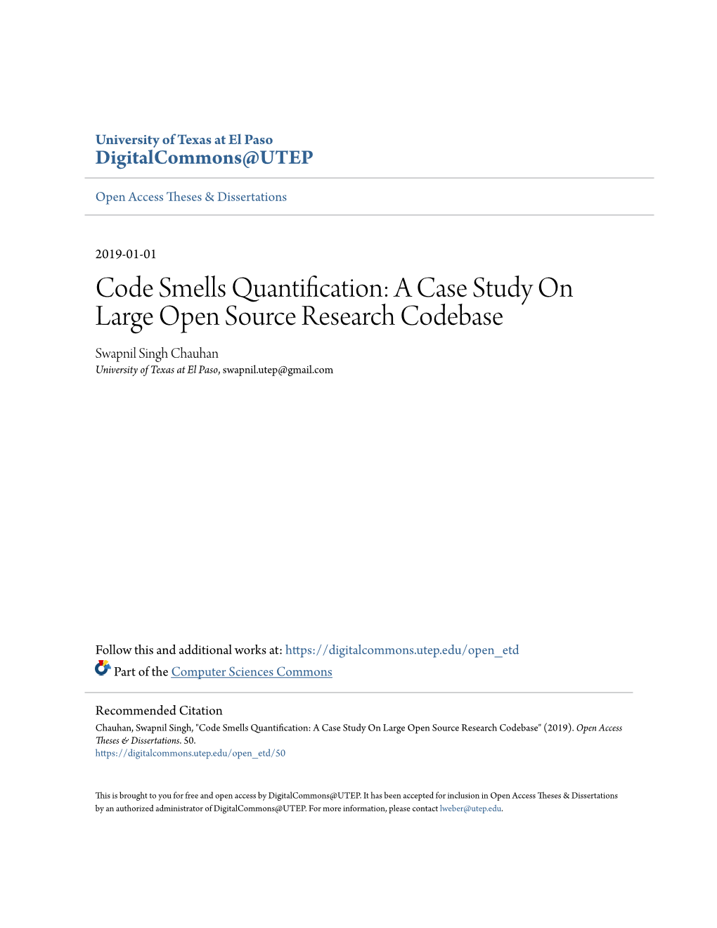 Code Smells Quantification: a Case Study on Large Open Source Research Codebase Swapnil Singh Chauhan University of Texas at El Paso, Swapnil.Utep@Gmail.Com